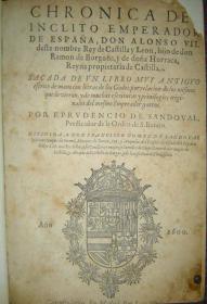 Chronica del Inclito Emperador de EspaÃ±a, Don Alonso VII. Deste Nombre Rey de Castilla y Leon, Hijo de Don Ramon de BorgoÃ±a, y de DoÃ±a Hurraca, Reyna Propietaria de Castilla